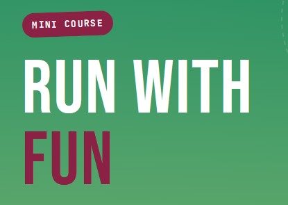 Run with Fun: free mini course
